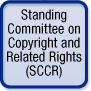 Standing Committee on Copyright and Related Rights (SCCR)