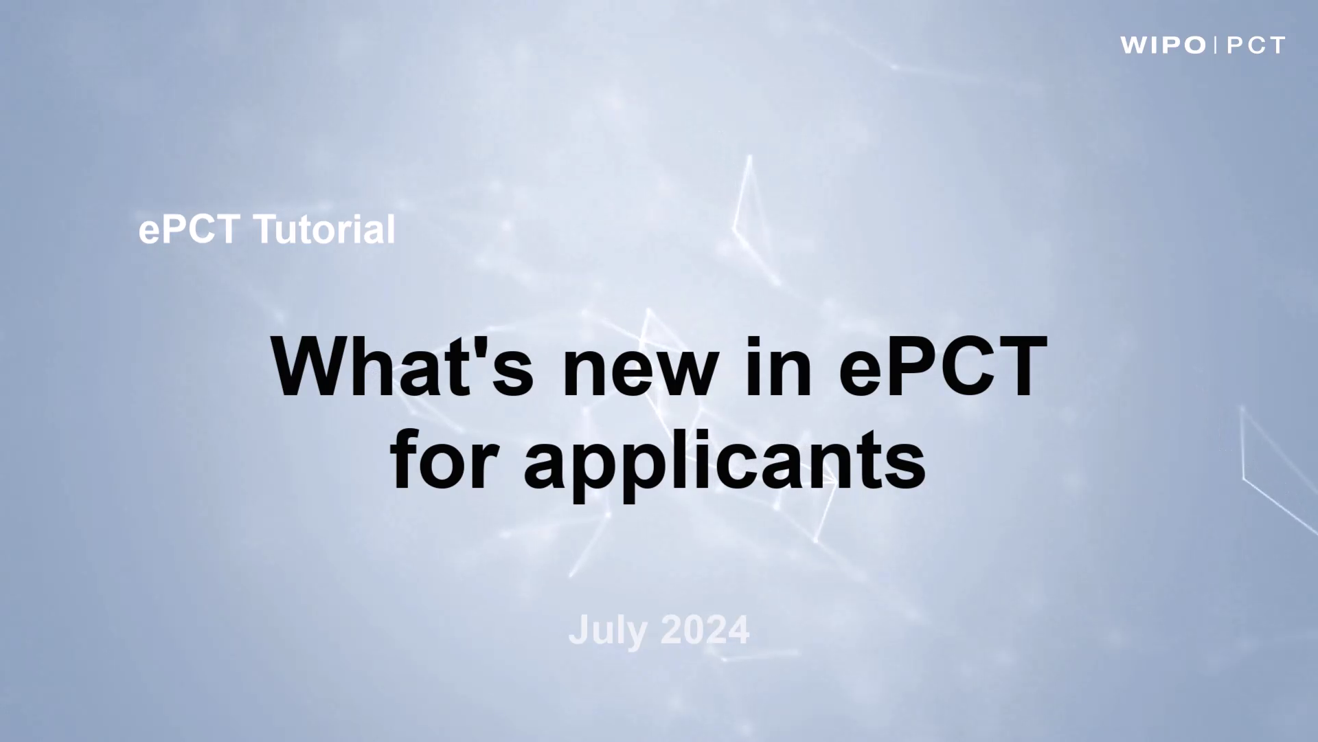 ePCT Video Tutorials for Applicants